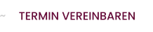 TERMIN VEREINBAREN